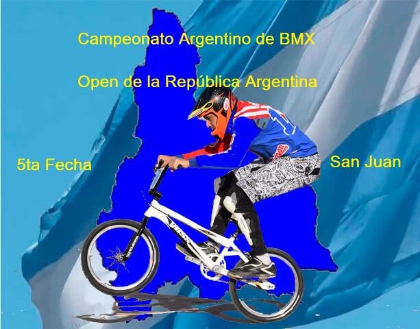 Campeonato Argentino de BMX y Open de la República Argentina – San Juan – 5ta Fecha – Cronograma de actividades.